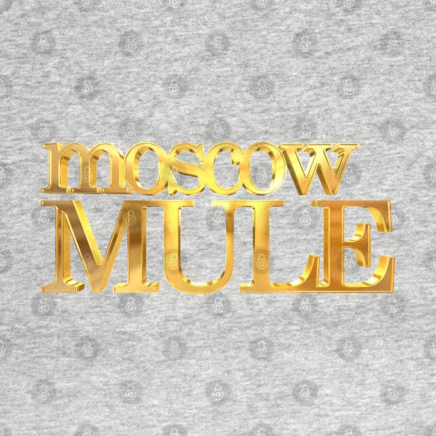 Moscow Mule Gold by williamcuccio